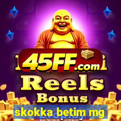 skokka betim mg